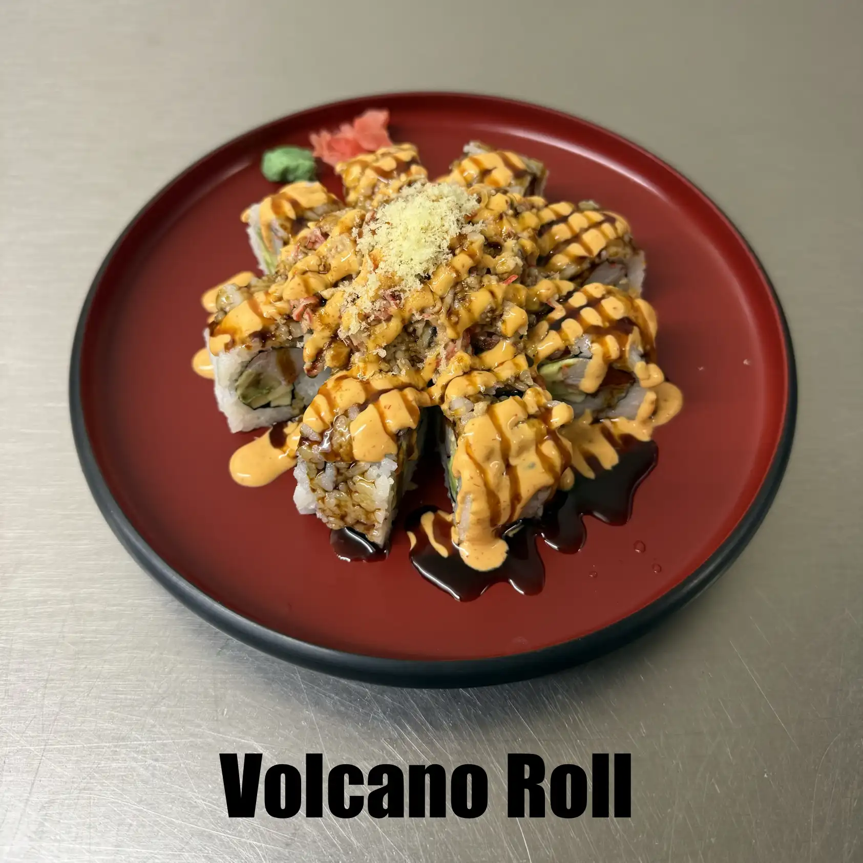 Volcano Roll.